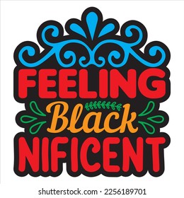 Feeling Black Nificent  t-shirt design vector file