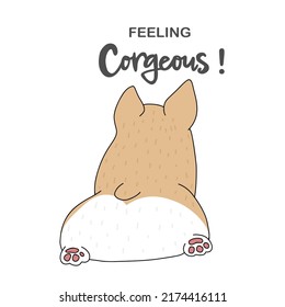 Feeling Corgeous, Corgi dag cartoon vector illustration