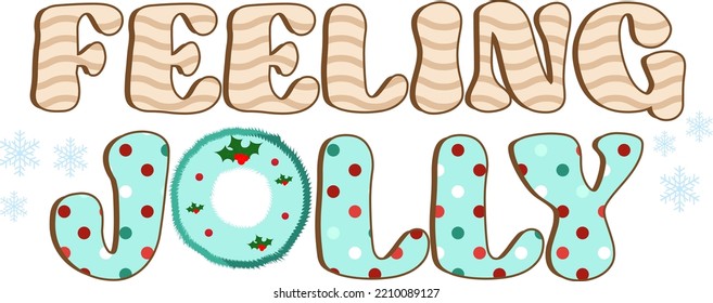Feeling jolly. Christmas is here