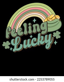 Feeling Lucky Retro Rainbow St. Patrick's Day Graphic T Shirt Design