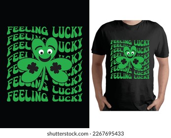 Feeling lucky, St. Patrick's day t-shirt design