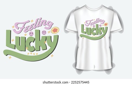 Feeling Lucky SVG. St. Patrick's Day. st Patrick's day quote vector t shirt design