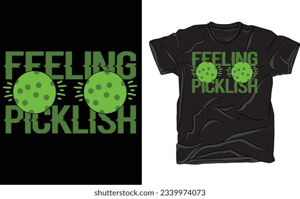 Feeling Picklist , Pickleball Shirt