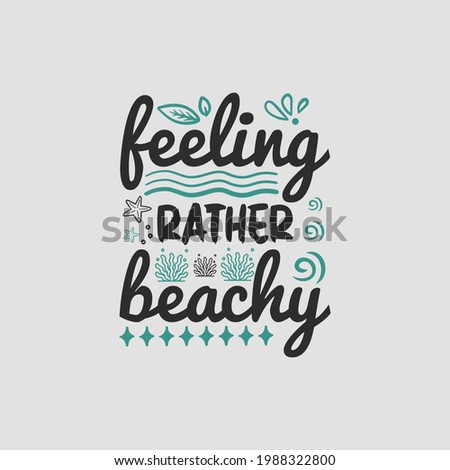 -feeling rather beachy - summer typographic quotes.