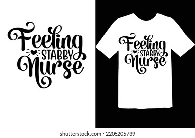 Feeling stabby nurse svg design