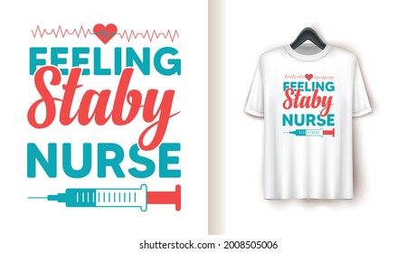 Feeling staby nurse Man Tshirt design.cute Nurse Gift Tshirt.Cute Healthcare Worker Tshirt Design For Men.