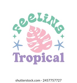 Feeling Tropical Summer Boho Retro