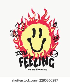 feeling we are the future slogan flame t shirt design