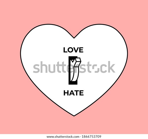 Feelings Concept Love Hate Choice White Stock Vector (Royalty Free ...