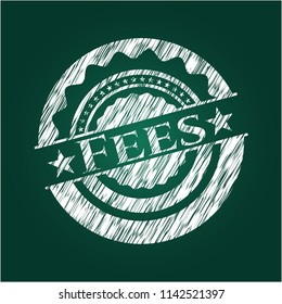 Fees chalkboard emblem written on a blackboard