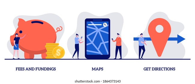 Fees and funding, maps, get directions concept with tiny people character. GPS navigation service application abstract vector illustration set. Business investment and money savings metaphors.
