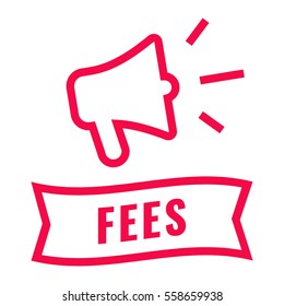 Fees. Ribbon and megaphone icon. Flat vector illustration on white background.