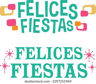  Felices Feliz Festa Means Merry Christmas. Vector Illustration. hand lettering. Calligraphic design. Typography