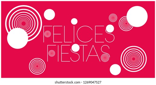 Felices Fiestas - Happy Holidays lettering written in spanish on red background. Flat vector illustration for seasonal design and decoration, invitations, greetings, postcards, prints, posters, web.