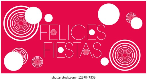 Felices Fiestas - Happy Holidays lettering written in spanish on red background. Flat vector illustration for seasonal design and decoration, invitations, greetings, cards, posters, prints,  web.