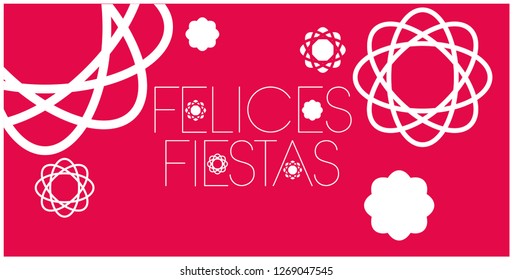 Felices Fiestas - Happy Holidays lettering written in spanish on red background. Flat vector illustration for seasonal design and decoration, greetings, invitations, cards, posters, prints,  web.