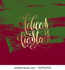 felices fiestas - happy holidays in spanish gold hand lettering on green and purple brush stroke background, vector illustration