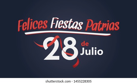 Felices Fiestas Patrias -28 de julio. National Holidays spanish text. 
Independence Day of Peru Celebration Background- Vector Illustration