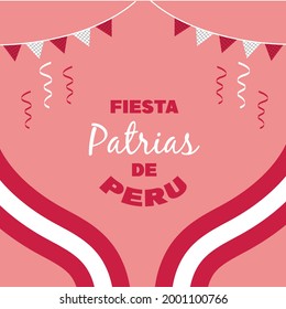 Felices fiestas patrias .English Translation:  Independence Day of Peru. background with national tri color stripes and confetti 