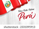 Felices Fiestas Patrias Peru with flag on wooden plank. Translation from spanish - Happy Independence Day of Peru. Vector illustration