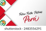 Felices Fiestas Patrias Peru, lettering poster with national flags. Translation - Happy Independence Day of Peru. Vector illustration for poster design