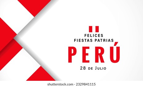 Felices Fiestas Patrias Peru poster with flags. Translation from spanish - Happy National Day of Peru, July 28. Independence Day of Peru vector illustration