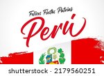 Felices Fiestas Patrias Peru spanish text - Happy National Holiday Peru. Peruvian republic holiday poster, 28 July 1821, calligraphy and flag. Independence from Spain, vector illustration