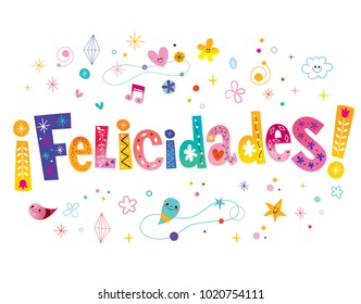 Felicidades - congratulations in Spanish