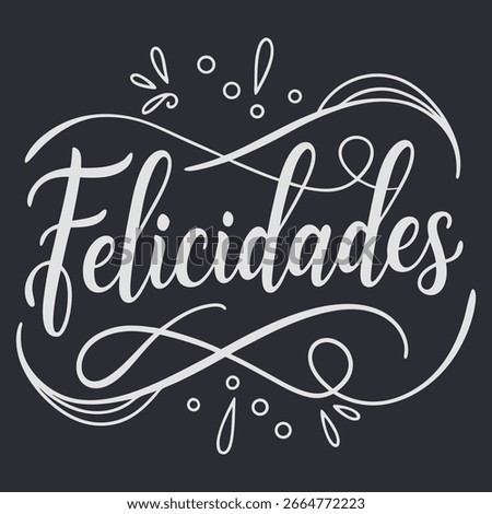 Felicidades Spanish Congratulations Elegant Script font Calligraphy or Typography vector Text design for tshirt tee, Celebration and Greetings  print on Light Background