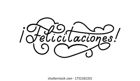 Felicitaciones hand lettering, spanish translation of Congratulations phrase. Monoline calligraphy in vector.