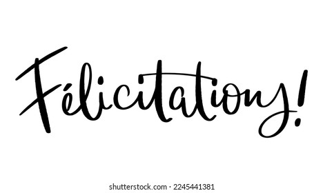 FELICITATIONS! black vector brush lettering banner (means CONGRATULATIONS! in French)