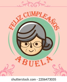 Feliz cumpleaños Abuela, Happy birthday grandma in Spanish vector illustration.