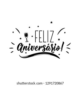 Feliz Aniversario. Lettering. Translation from Portuguese- Happy Birthday. Modern vector brush calligraphy. Ink illustration