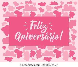 Feliz Aniversario. Translation from Portuguese - Happy Birthday. Perfect design for greeting cards, posters and social media. Portuguese Lettering.