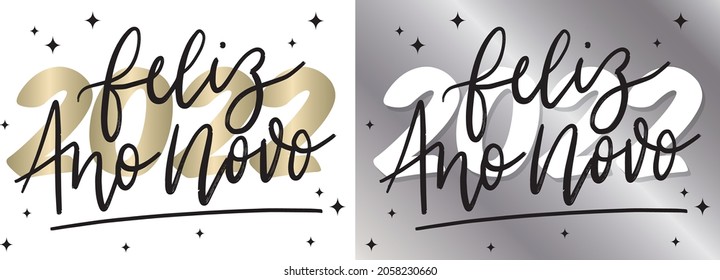 Feliz ano novo - happy new year - vector hand lettering portuguese 2022 silver gold black star brazil 