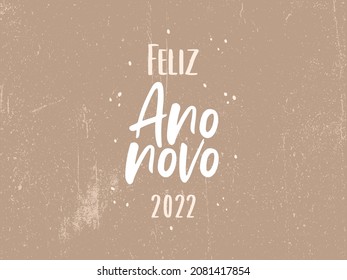 Feliz Ano Novo Happy new year 2022 gold letter lettering  calligraphic design Holiday vector vintage brazilian portuguese