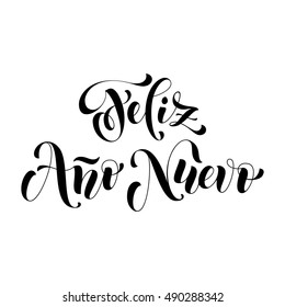 Feliz Ano Nuevo black modern lettering for Spanish Happy New Year greeting holiday card. Vector hand drawn festive text for banner, poster, invitation on white background.