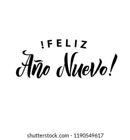 Feliz Ano Nuevo Hand Lettering Text. Greeting Card Design Template. Happy New Year Typography Label in spanish. Vector illustration EPS10 Spanish Lettering.