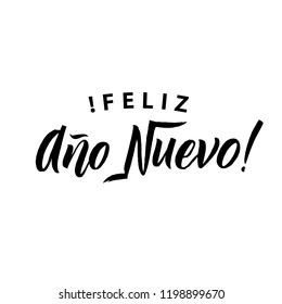 Feliz Ano Nuevo Hand Lettering Text. Greeting Card Design Template. Happy New Year Typography Label in spanish. Vector illustration EPS10 Spanish Lettering.