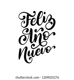 Feliz Ano Nuevo, handwritten phrase, translated from Spanish Happy New Year. Vector calligraphy illustration on white background.