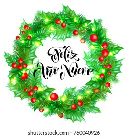 Feliz Ano Nuevo Spanish Happy New Year holiday hand drawn calligraphy text for greeting card background design template. Vector Christmas tree holly wreath decoration and golden lights garland