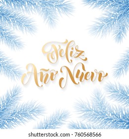 Feliz Ano Nuevo Spanish Happy New Year golden calligraphy hand drawn text on fir branch ornament for greeting card background template. Vector Christmas golden text and frozen blue and white design