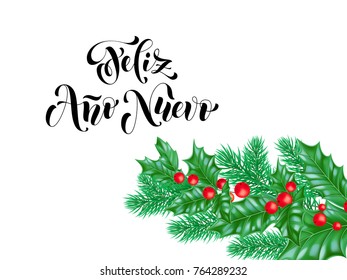 Feliz Ano Nuevo Spanish Happy New Year holiday hand drawn quote calligraphy lettering greeting card background template. Vector Christmas tree holly or pine fir wreath decoration white premium design