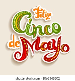 Feliz Cinco De Mayo Card With Bright Ornate Letters. Greeting Lettering With Abstract Mexican Style Ornament. Stickers Effect With Shadows. Vector Illustration.
