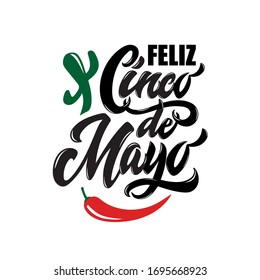 Feliz Cinco de Mayo handwritten text in Spanish (Happy Fifth of May). Modern brush calligraphy isolated on white background, hand lettering for Mexican holiday. Vector illustration for greeting card