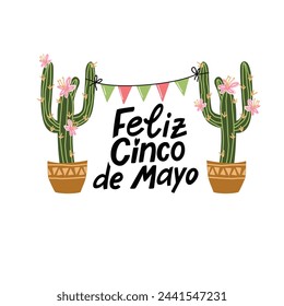 Feliz Cinco de Mayo. Happy fifth of may. Cute vector illustration. Hand Lettering