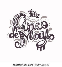 Feliz Cinco De Mayo ornate letters. Creative greeting lettering with Mexican style ornament and many decorative elements. Contrast vector illustration.