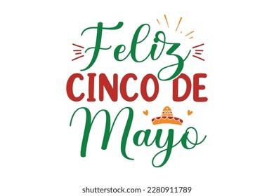 Feliz Cinco De Mayo SVG Design, t-shirt, typography, vector, Retro, sublimation design, 