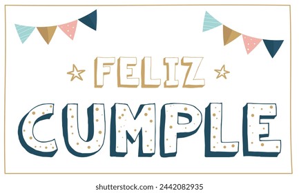 "feliz cumple" means happy birthday in spanish. Greeting card