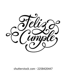 Feliz Cumple translated from Spanish Happy Birthday, hand lettering, vector illustration on white background for invitation, greeting card etc.